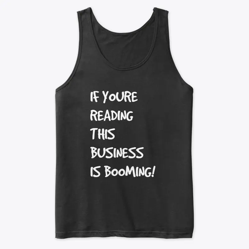 IF YOURE READING THIS BUSINESS IS...